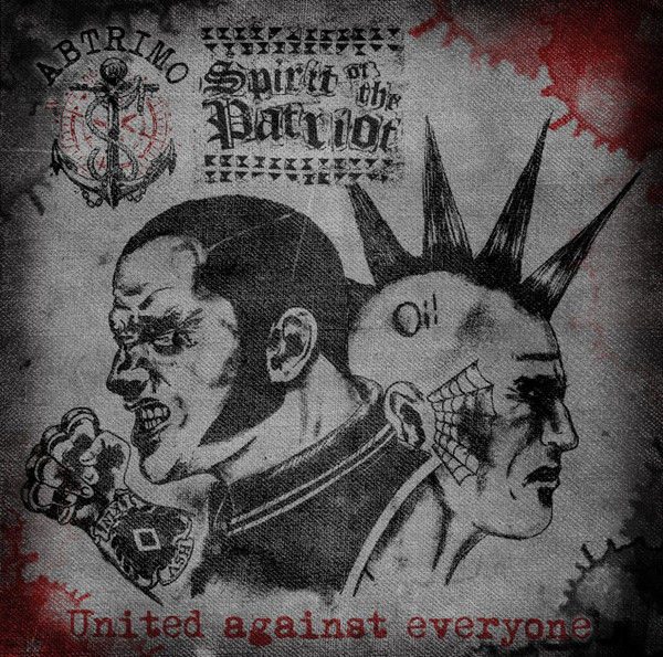 Abtrimo+Spirit Of The Patriot ‎\"United Against Everyone\"